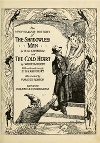 The Marvellous History of the Shadowless Man, and The Cold Heart — Adelbert von Chamisso cover