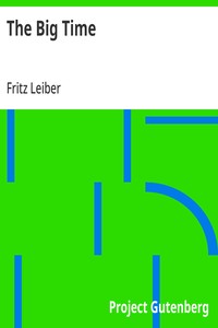The Big Time — Fritz Leiber cover