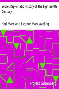 Secret Diplomatic History of The Eighteenth Century — Karl Marx cover