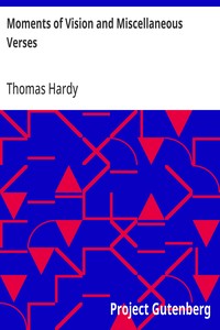 Moments of Vision and Miscellaneous Verses — Thomas Hardy cover
