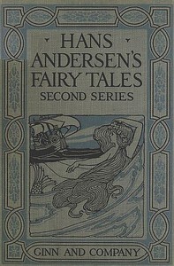 Hans Andersen's Fairy Tales. Second Series — H. C. (Hans Christian) Andersen cover