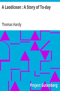 A Laodicean : A Story of To-day — Thomas Hardy cover