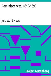 Reminiscences, 1819-1899 — Julia Ward Howe cover