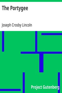 The Portygee — Joseph Crosby Lincoln cover