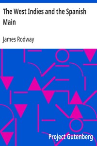 The West Indies and the Spanish Main — James Rodway cover