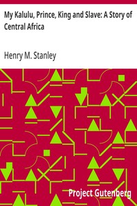 My Kalulu, Prince, King and Slave: A Story of Central Africa cover