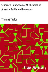 Student's Hand-book of Mushrooms of America, Edible and Poisonous — Thomas Taylor cover