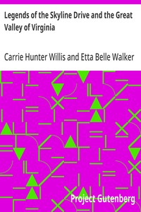 Legends of the Skyline Drive and the Great Valley of Virginia — Carrie Hunter Willis cover