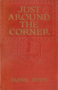 Just Around the Corner: Romance en casserole — Fannie Hurst cover