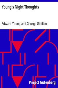 Young's Night Thoughts: With Life, Critical Dissertation and Explanatory Notes — Edward Young cover