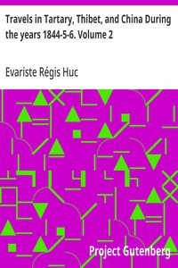 Travels in Tartary, Thibet, and China During the years 1844-5-6. Volume 2 — Evariste Régis Huc cover
