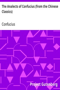 The Analects of Confucius (from the Chinese Classics) — Confucius cover