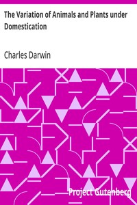 The Variation of Animals and Plants under Domestication — Charles Darwin cover