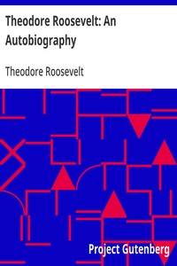 Theodore Roosevelt: An Autobiography — Theodore Roosevelt cover