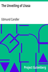 The Unveiling of Lhasa — Edmund Candler cover