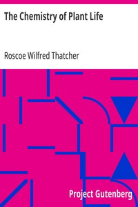 The Chemistry of Plant Life — Roscoe Wilfred Thatcher cover