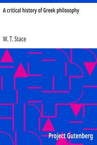 A critical history of Greek philosophy — W. T. (Walter Terence) Stace cover