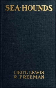 Sea-Hounds — Lewis R. (Lewis Ransome) Freeman cover