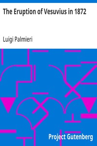 The Eruption of Vesuvius in 1872 — Luigi Palmieri cover