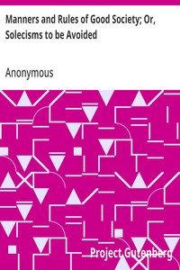 Manners and Rules of Good Society; Or, Solecisms to be Avoided — Anonymous cover