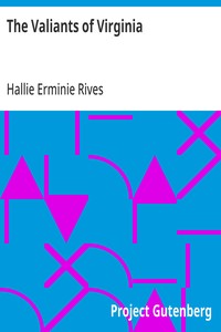 The Valiants of Virginia — Hallie Erminie Rives cover