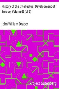 History of the Intellectual Development of Europe, Volume II (of 2): Revised Edition — John William Draper cover