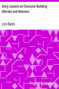 Story Lessons on Character-Building (Morals) and Manners — Loïs Bates cover