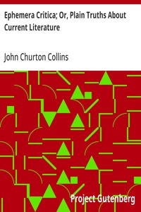 Ephemera Critica; Or, Plain Truths About Current Literature cover