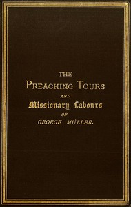 The Preaching Tours and Missionary Labours of George Müller (of Bristol) — Susannah Grace Sanger Müller cover
