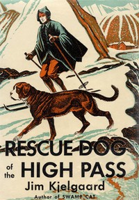 Rescue Dog of the High Pass — Jim Kjelgaard cover
