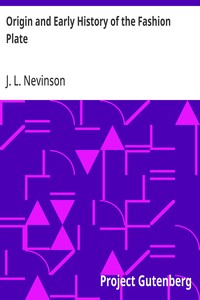 Origin and Early History of the Fashion Plate — J. L. (John Lea) Nevinson cover