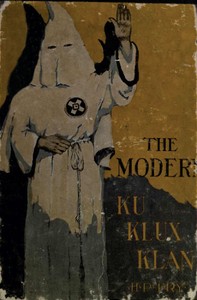 The Modern Ku Klux Klan — Henry P. (Henry Peck) Fry cover