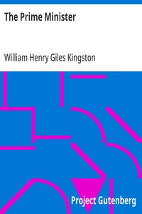 The Prime Minister — William Henry Giles Kingston cover