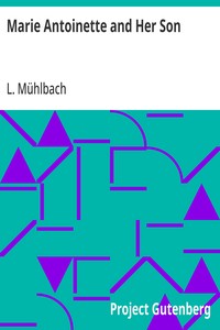 Marie Antoinette and Her Son — L. (Luise) Mühlbach cover