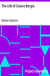 The Life of Cesare Borgia — Rafael Sabatini cover