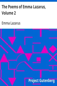 The Poems of Emma Lazarus, Volume 2: Jewish poems: Translations — Emma Lazarus cover