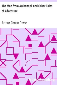 The Man from Archangel, and Other Tales of Adventure — Arthur Conan Doyle cover