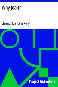 Why Joan? — Eleanor Mercein Kelly cover