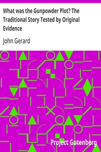 What was the Gunpowder Plot? The Traditional Story Tested by Original Evidence cover