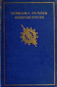 Collection of Nebraska Pioneer Reminiscences — Daughters of the American Revolution. Nebraska cover