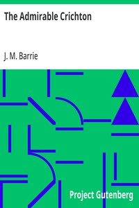 The Admirable Crichton — J. M. (James Matthew) Barrie cover