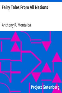 Fairy Tales From All Nations — Anthony R. (Anthony Reubens) Montalba cover