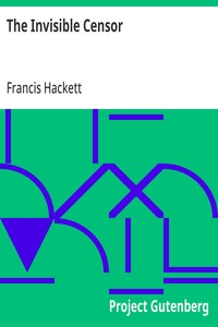 The Invisible Censor — Francis Hackett cover