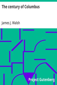 The century of Columbus — James J. (James Joseph) Walsh cover