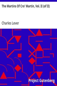 The Martins Of Cro' Martin, Vol. II (of II) — Charles Lever cover