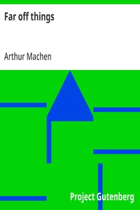 Far off things — Arthur Machen cover