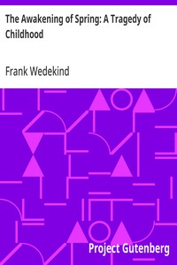 The Awakening of Spring: A Tragedy of Childhood — Frank Wedekind cover