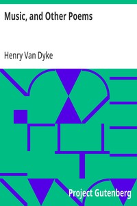 Music, and Other Poems — Henry Van Dyke cover