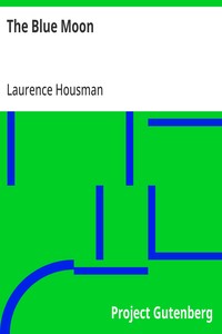 The Blue Moon — Laurence Housman cover