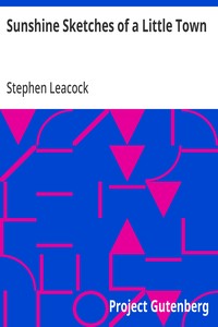 Sunshine Sketches of a Little Town — Stephen Leacock cover